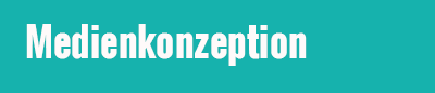 Medienkonzeption